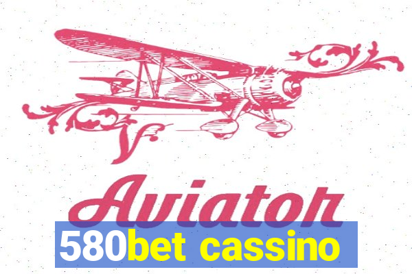 580bet cassino